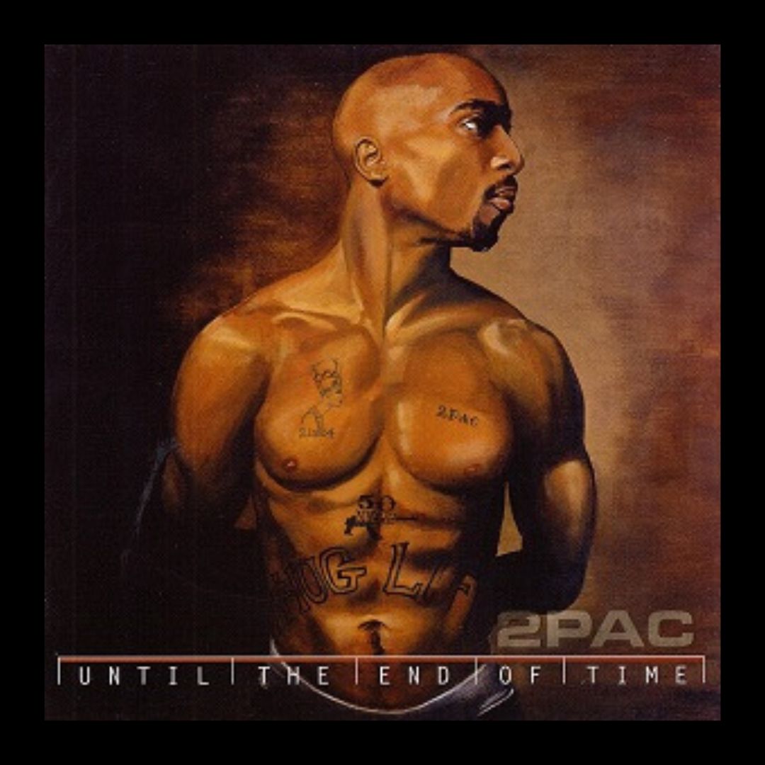 2PAC - Until The End Of Time