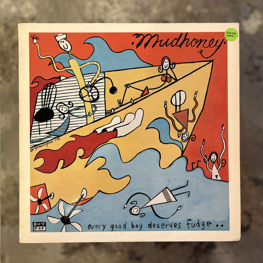 Mudhoney - Every Good Boy Deserves Fudge LP